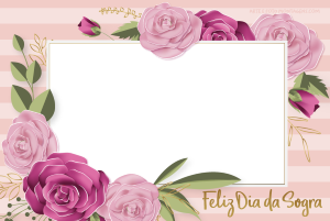Flores rosas, frase 'Feliz Dia da Sogra', moldura retangular, fundo rosa claro listrado.