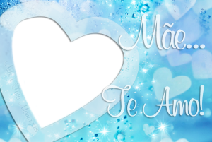 Coração e fundo azul, 'Mãe Te Amo'.