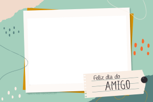 frase 'Feliz Dia do Amigo', moldura retangular com fundo verde.