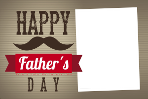 Bigode, frase 'Happy Father's Day', moldura com fundo listrado marrom claro.