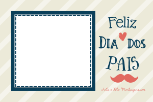 frase 'Feliz Dia dos Pais', moldura azul, fundo listrado bege claro.